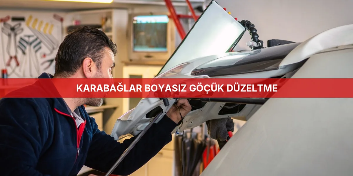 Anasayfa - Karabağlar Profesyonel Boyasız Göçük Düzeltme Hizmetleri